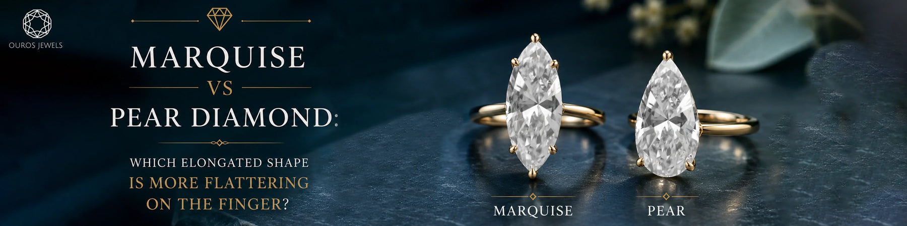 Marquise vs Pear Diamond: Which Elongated Shape Is More Flattering on the Finger?
