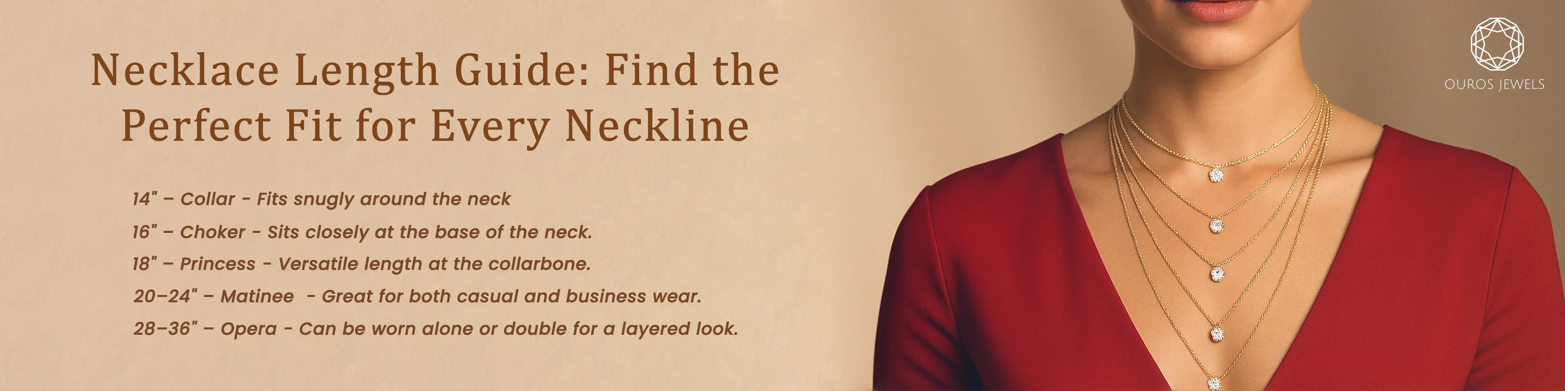 Necklace Length Guide: Find the Perfect Fit for Every Neckline - Ouros Jewels