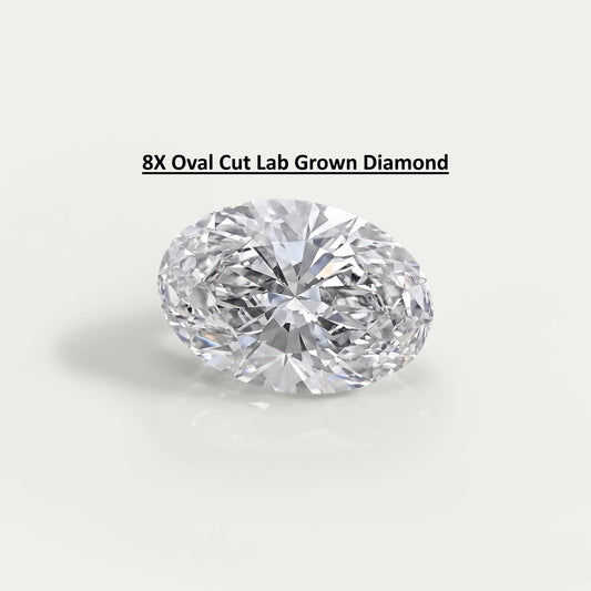 8X Lab Grown Diamond - Oval Shape