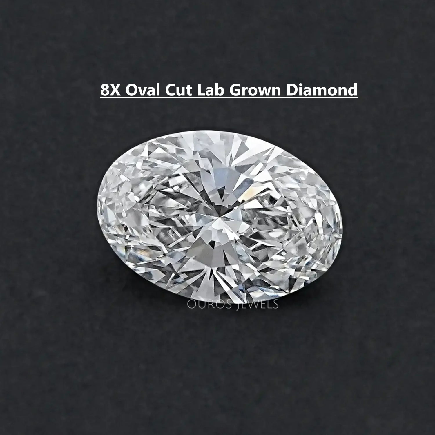 8X Lab Grown Diamond - Oval Shape Loose